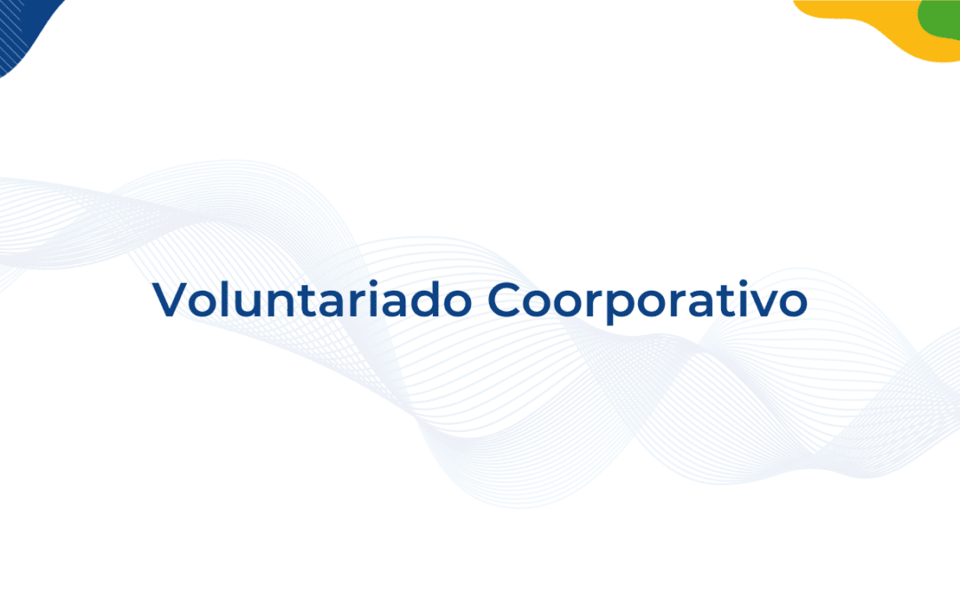 4 Ventajas del voluntariado coorporativo