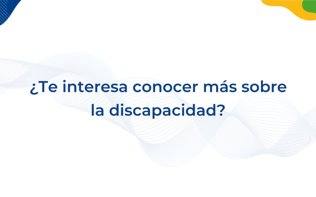 7 Datos de Discapacidad que te pueden interesar