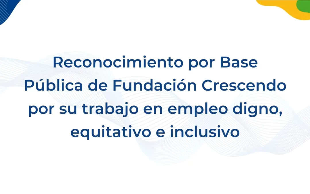 Fundación Crescendo destacada por Base Pública