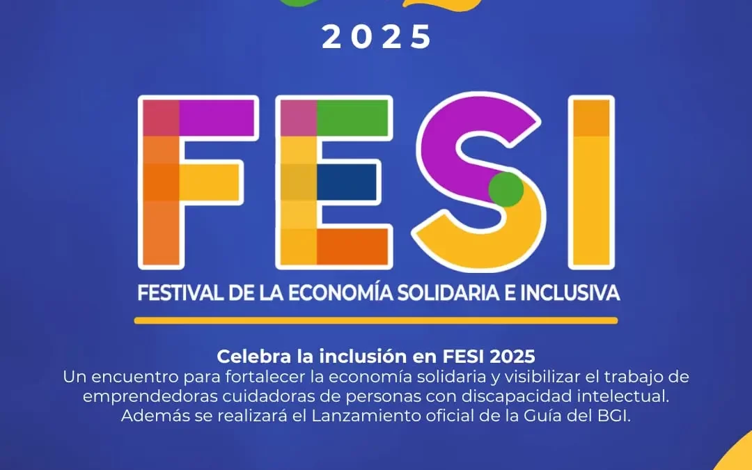Fundación Crescendo invita al Festival de la Economía Solidaria e Inclusiva (FESI 2025)
