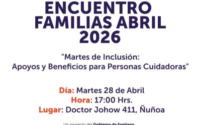 Encuentro de Familias en abril centrado en el bienestar y apoyo a cuidadores